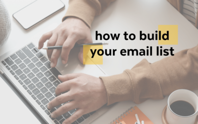How to Build Your Email List