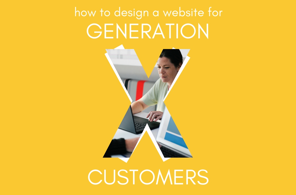 How to Design a Website for Generation X Customers - Spark Sites