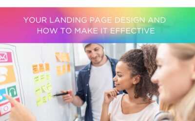 Your Landing Page Design and How To Make It Effective