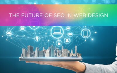SEO and The Future of Website Design
