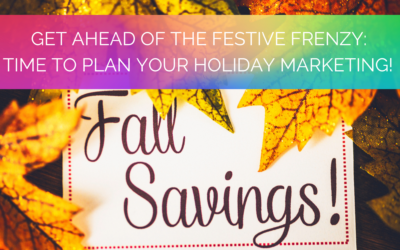 Holiday Marketing! It’s Time To Start Planning!