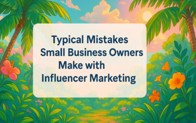 Avoiding Common Mistakes in Influencer Marketing for Small Business